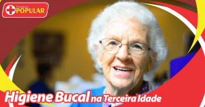 Higiene Bucal na Terceira Idade